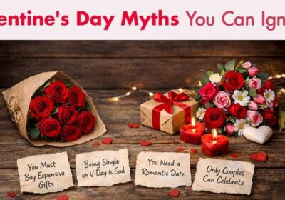Valentine's Day myths you can ignore to celebrate without stress or pressure